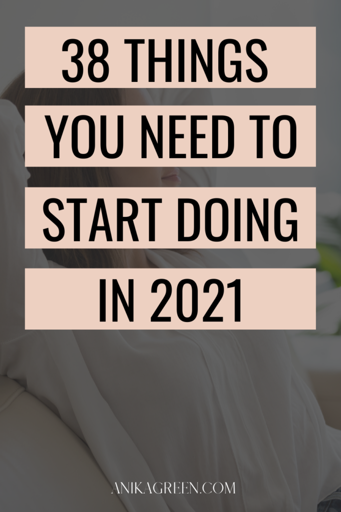 things to start doing in 2021 | New Years resolutions