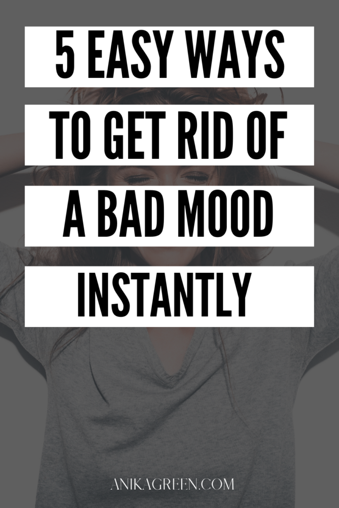 ways to get rid of a bad mood