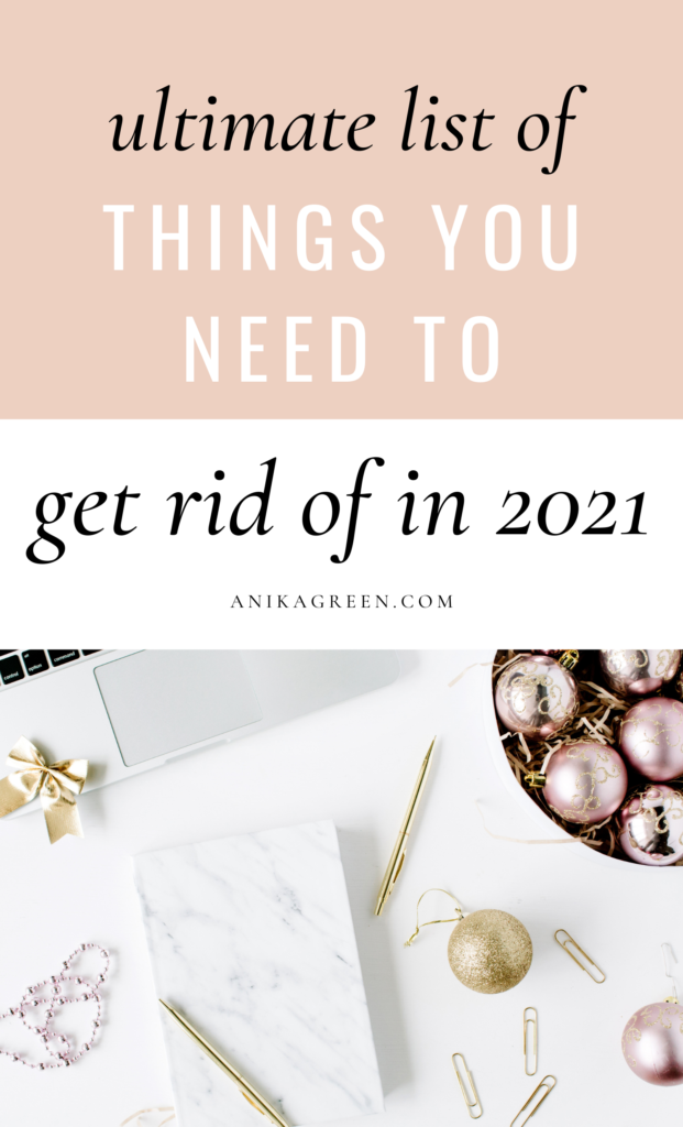 things you need to get rid of | things to get rid of in 2021 | decluttering challenge