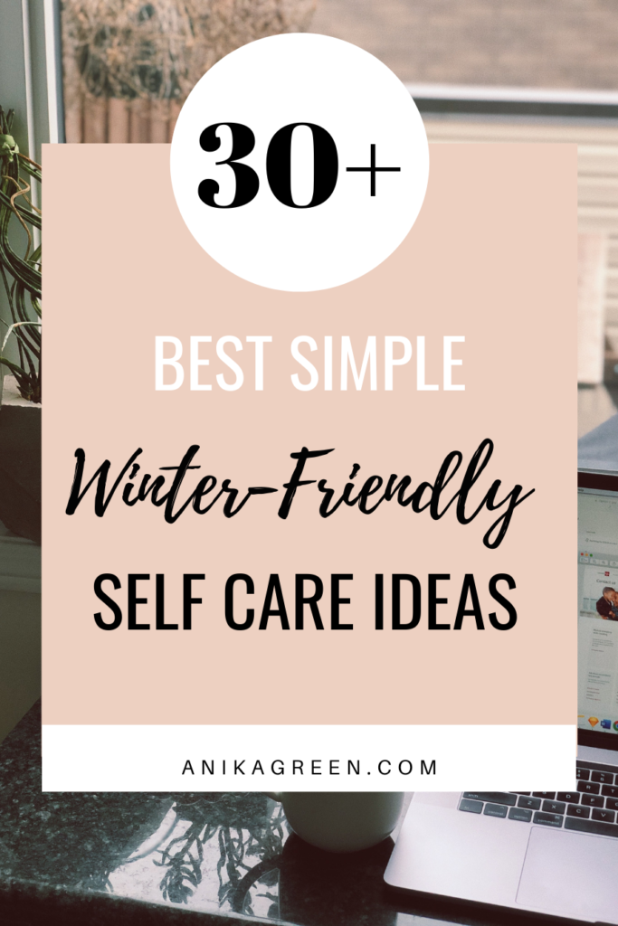 simple self care ideas | winter self care at home | quarantine